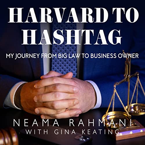 Harvard to Hashtag by Neama Rahmani, Gina Keating episode artwork