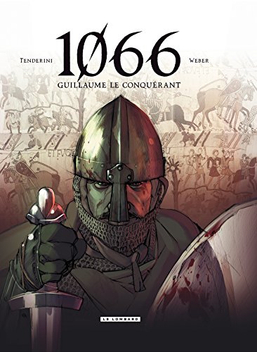 Télécharger 1066 - Tome 1 - Guillaume le conquérant PDF