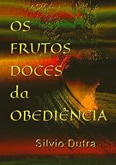 Capa de Os Frutos Doces Da Obediência