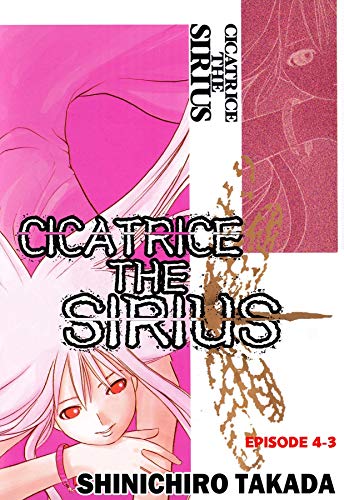 CICATRICE THE SIRIUS #24 (English Edition)