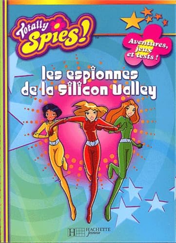 ESPIONNES DE LA SILICON VALLEY Collectif