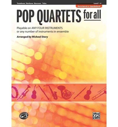 Pop Quartets for All: Trombone, Baritone B.C., Bassoon, Tuba (Pop Instrumental Ensembles for All) (Paperback) - Common