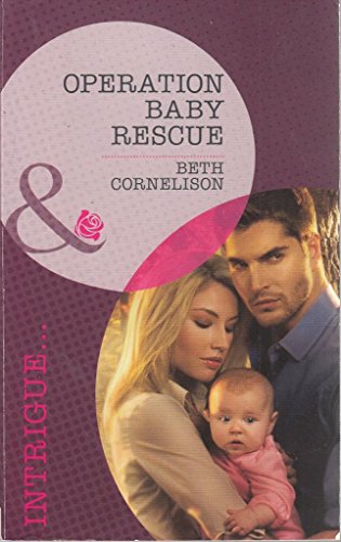 Operation Baby Rescue (By: Beth Cornelison)