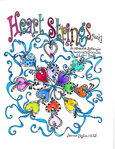 Heart Strings: A Zentangle Workbook (A Zentangle Strings Series)