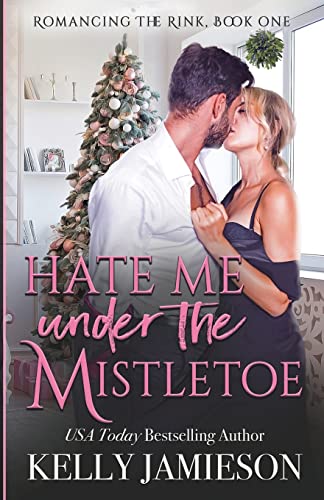 Hate Me Under the Mistletoe view 2