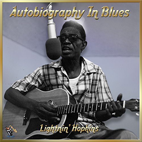 Autobiography In Blues Lightnin' Hopkins Digital Music