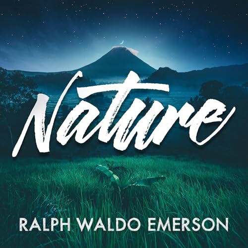 Ralph Waldo Emerson - Nature: (Annotated)