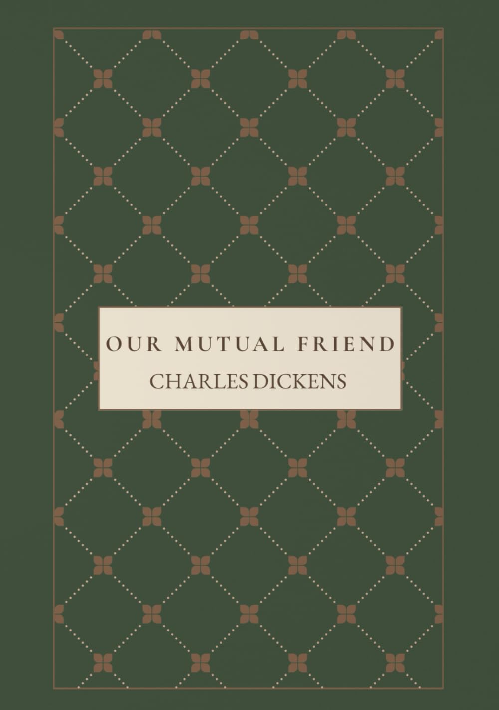 Our Mutual Friend: A Victorian Mystery Romance Novel      Hardcover – October 22, 2025