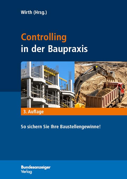 Controlling in der Baupraxis: So sichern Sie Ihre Baustellengewinne!