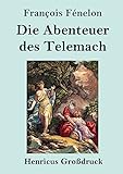  Die Abenteuer des Telemach (Großdruck)