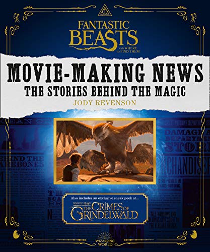 Télécharger Fantastic Beasts and Where to Find Them: Movie-Making News: The Stories Behind the Magic [Lenticular livre En ligne