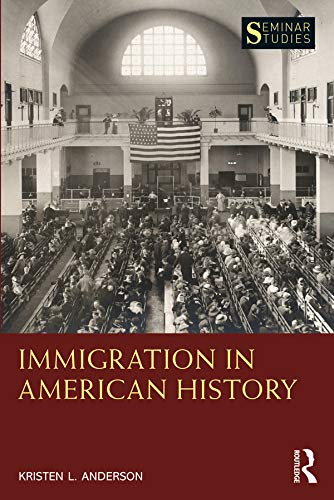 Immigration in American History (Seminar Studies)