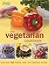 The Vegetarian  Cookbook: The Complete Guide to Vegetarian Food and Cooking
