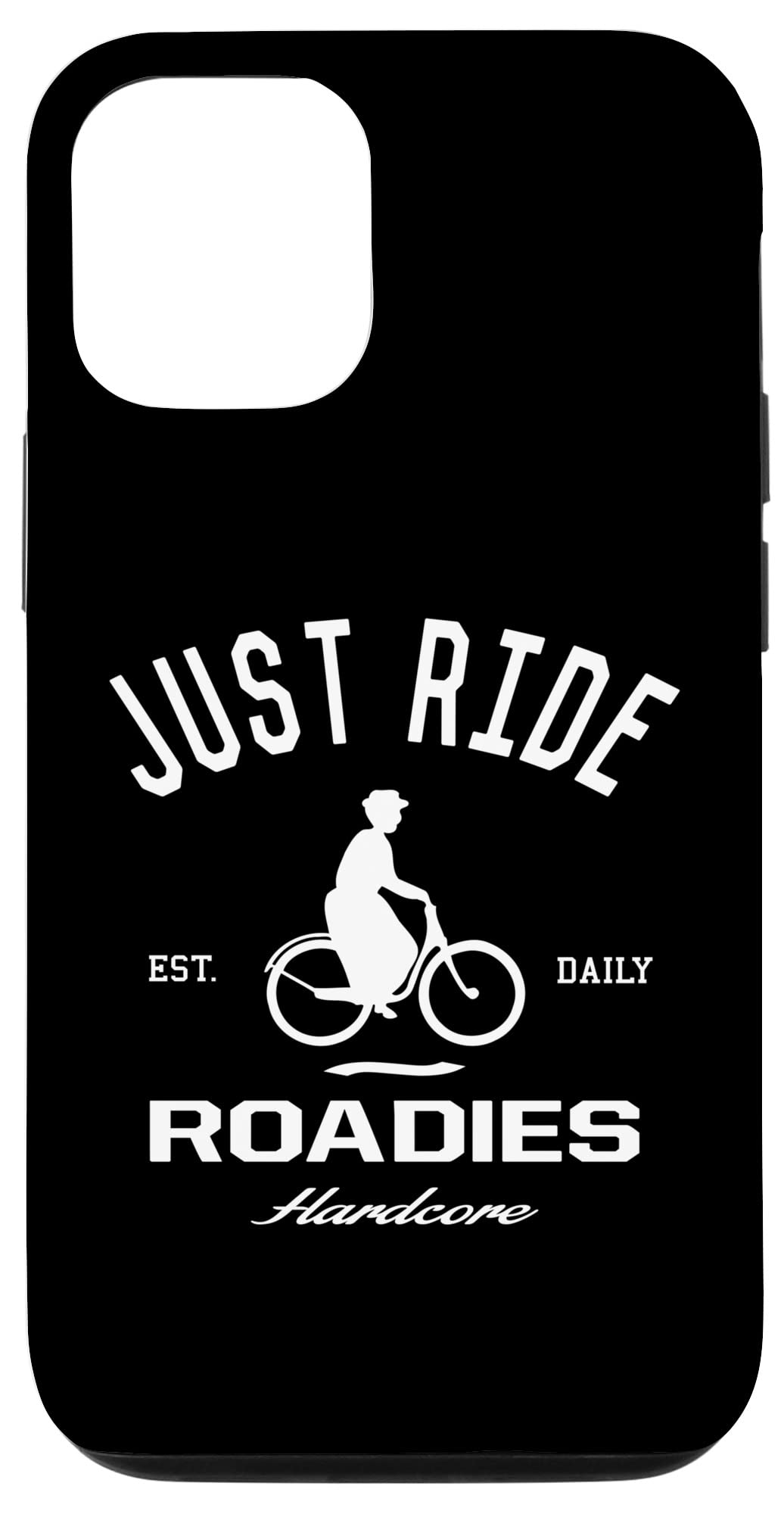 JUST RIDE Roadies Love to Cycle Road Cycling Inspired Case for iPhone 13 Pro