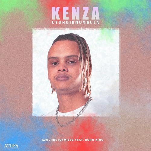 Kenza & AJourneyOfMilez feat. Born Kxng