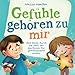 Produktbild Gefühle gehören zu mir: Eine Reise durch die Welt der Emotionen für gefühlsstarke Kinder - Gefühle wahrnehmen, verstehen und mit ihnen umgehen
