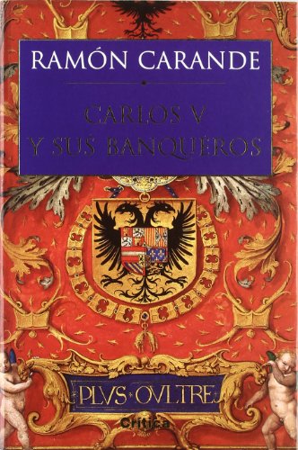 Carlos v y sus banqueros (Serie Mayor)
