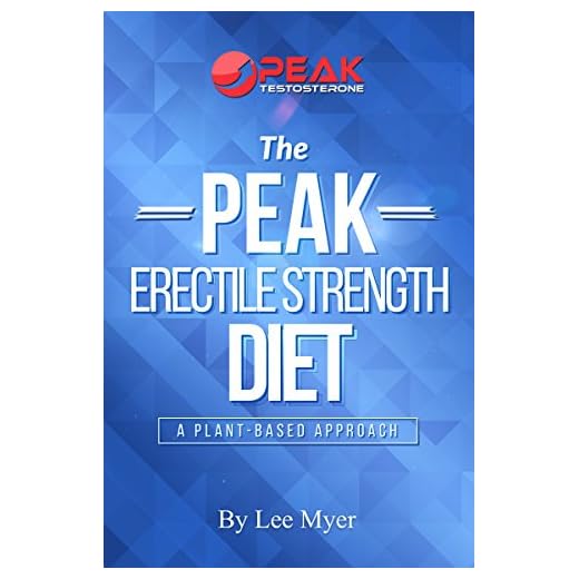 Peak Erectile Strength Diet: A Plant-Based Approach