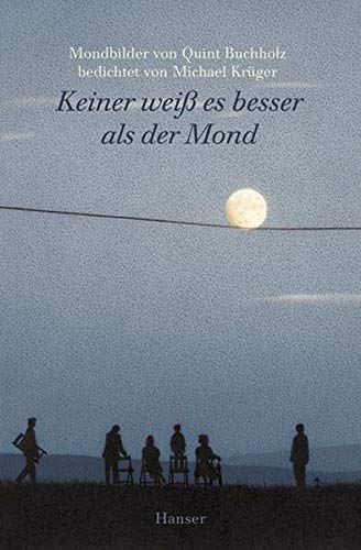 Keiner weiss es besser als der Mond Keiner weiss es besser als der Mond
