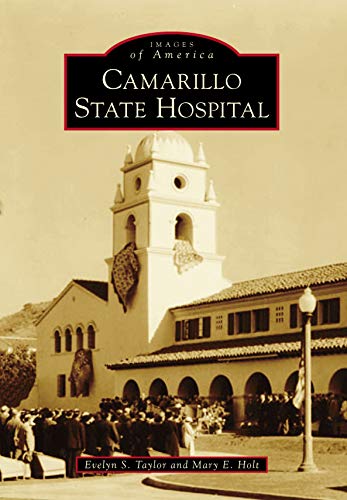 🔊👍 Télécharger 📒📚📓📔 Camarillo State Hospital (Images of America) (English Edition) Livre PDF Gratuit