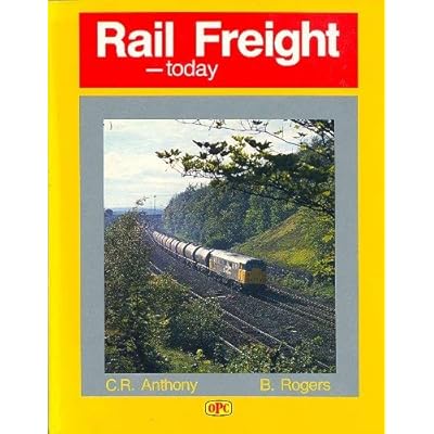 Rail Freight -Today
