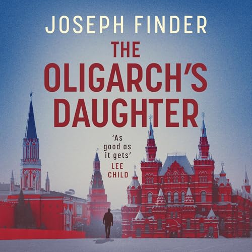 The Oligarch's Daughter by Joseph Finder episode artwork