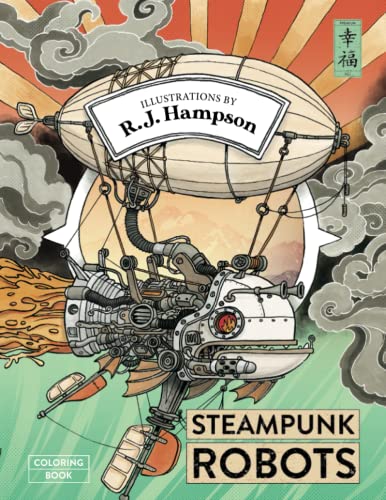 Steampunk Robots Coloring Book (R.J. Hampson Coloring Books)