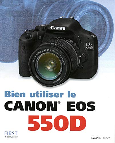 Télécharger Bien utiliser le Canon EOS 550D PDF
