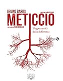  Meticcio. L\'opportunità della differenza