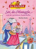 Siri, die Montagsfee und der gestohlene Zauberkoffer 3401093851 Book Cover