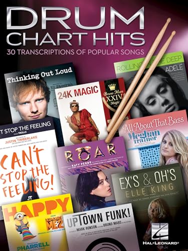 Drum Chart Hits 30 Authentic Transcriptions of Popular Songs | Rock and Pop Drum Sheet Music for Beginners and Advanced Players | Learn to Play with Lyric Cues and Drum Kit Legends