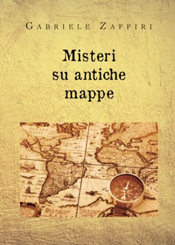  Misteri su antiche mappe