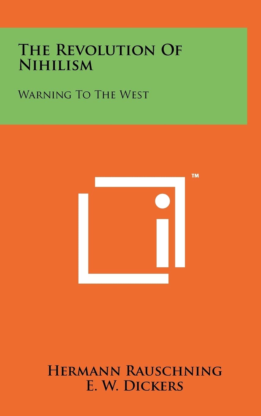 The Revolution Of Nihilism: Warning To The West cover