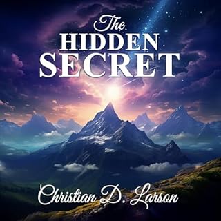 The Hidden Secret Audiolibro Por Christian D. Larson arte de portada
