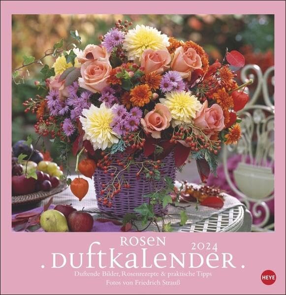 Rose Scented Calendar 2024. Scented Poster Calendar for Wall with 12 Magnificent Photos of the Most Beautiful Roses. Decorative Wall Calendar with Tips and Recipes.