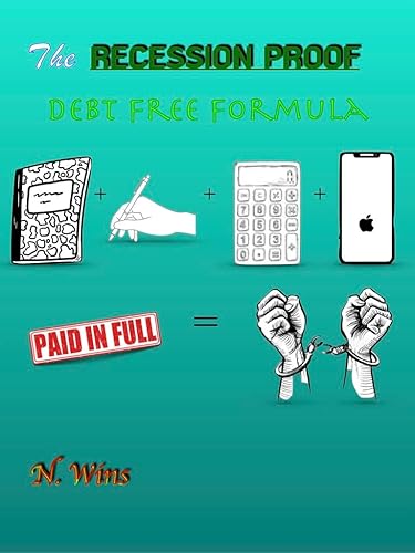 The Recession Proof Debt Free Formula