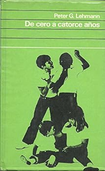 Hardcover De cero a catorce años: consejos para una educación moderna [Spanish] Book