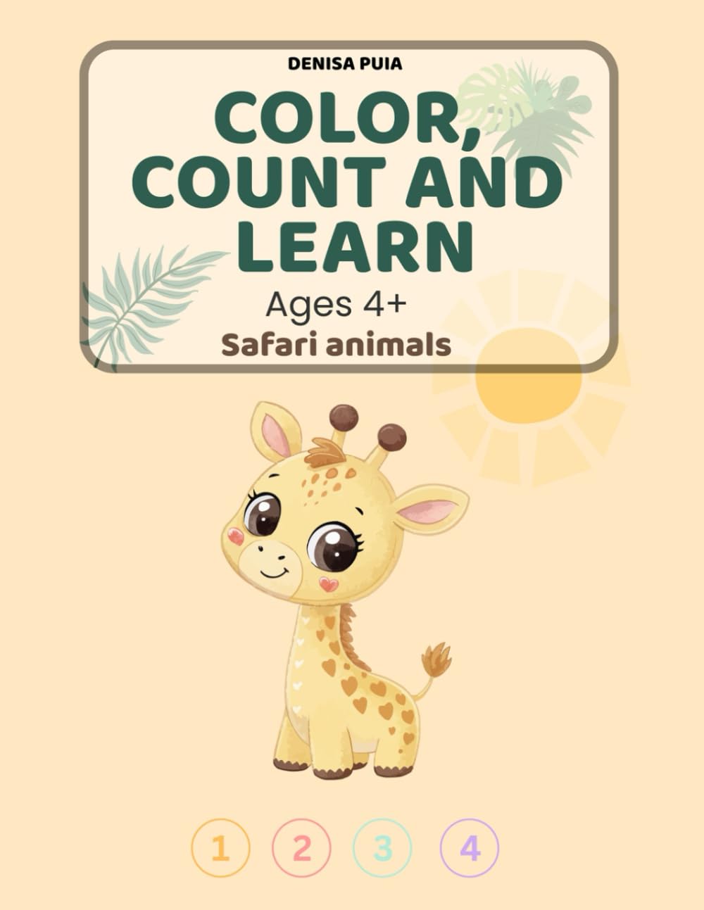 Count, Color and Learn: Safari Animals (Animal Coloring World)