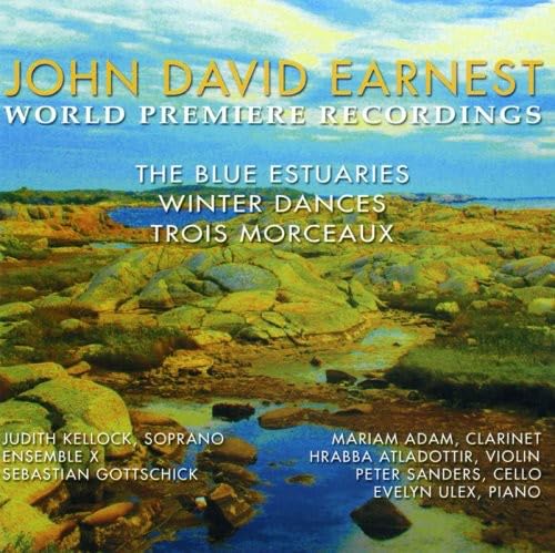 EARNEST, JOHN DAVID - BLUE ESTUARIES; WINTER DANCES; [Audio CD] EARNEST, JOHN DAVID