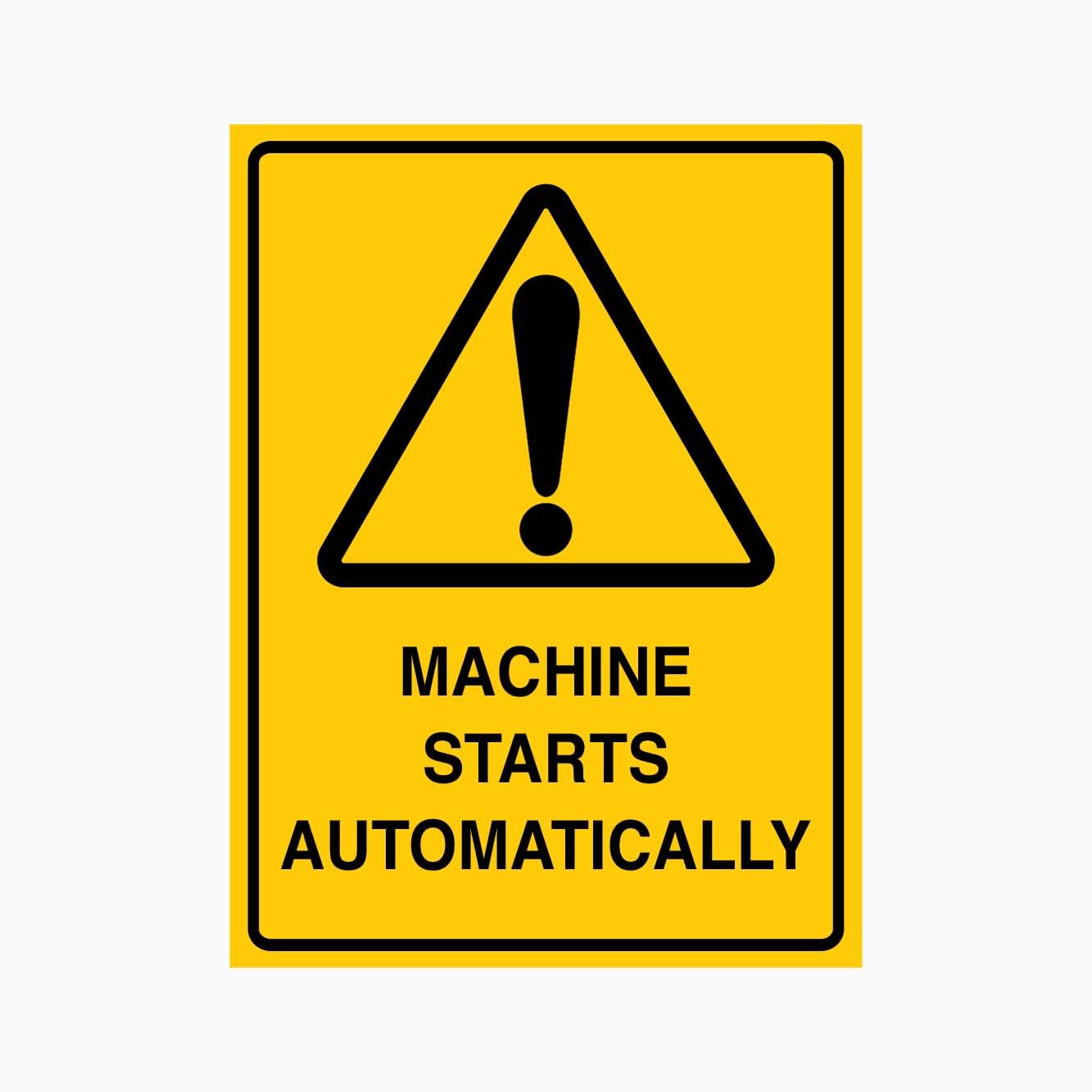 Machine Starts Automatically Caution Sign L9412, 12x8 Inch Metal Tin Sign, Workplace Warning Sign