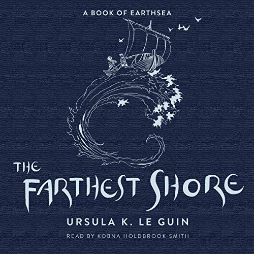 The Farthest Shore: Earthsea, Book 3