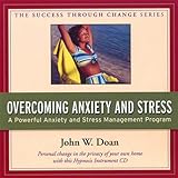 Overcoming Anxiety and Stress 57:59