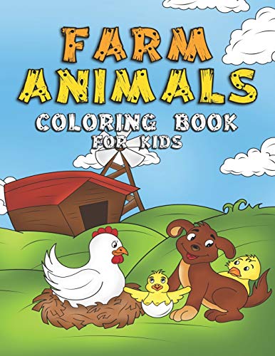 Farm Animals Coloring Book For Kids: Cute Activity Book With Over 25 Pages Filled Of Animals - Perfect For Kids Ages 4-8 Years Old