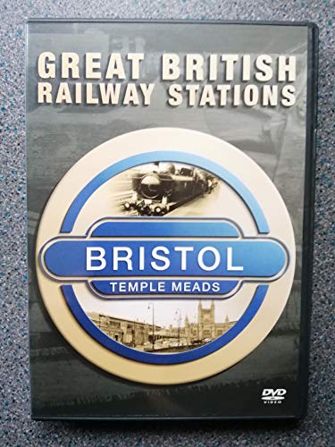 Great British Railway Stations - Bristol Temple Meads [Dvd] [2009] [Edizione: Regno Unito]