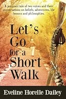 Let's Go for a Short Walk 0692901825 Book Cover