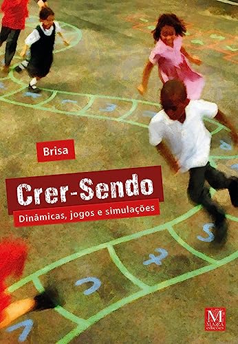 Crer-sendo: dinâmicas, jogos e simulações