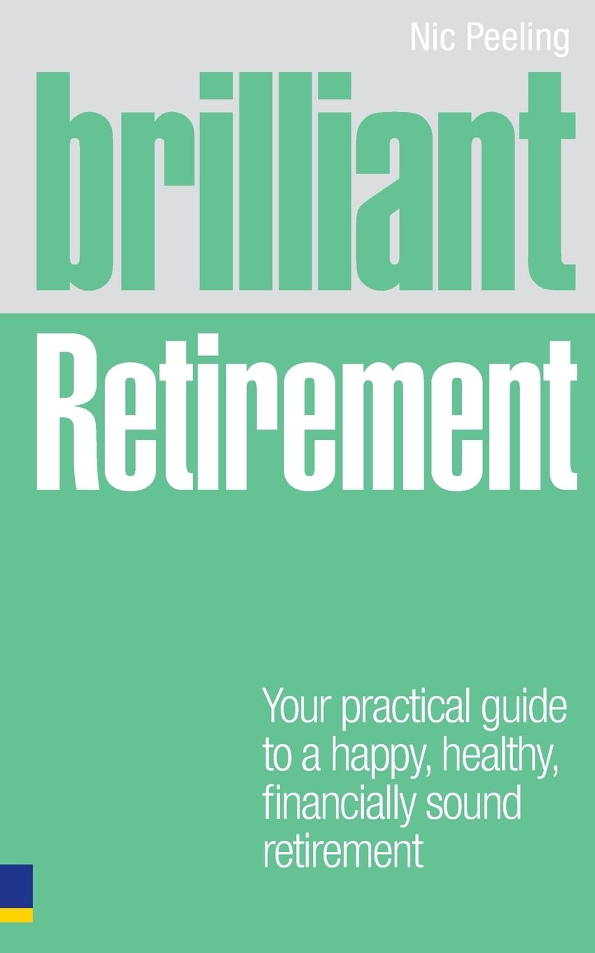 Brilliant Retirement by Nic Peeling (Paperback Book)