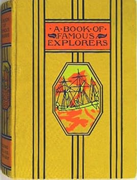 Hardcover A Book of Famous Explorers: Fourth Edition Book