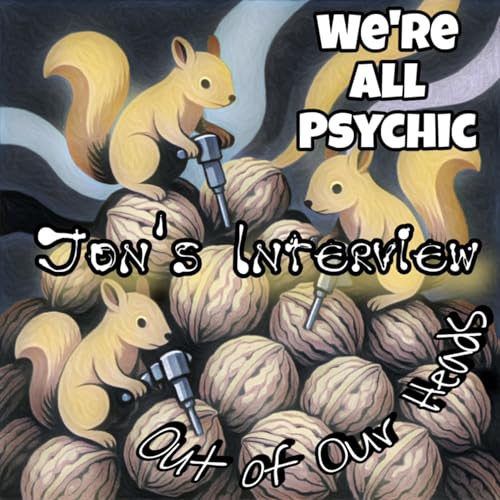 Out of Our Heads - Jon's Interview