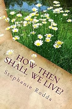 Paperback How Then Shall We Live? Book